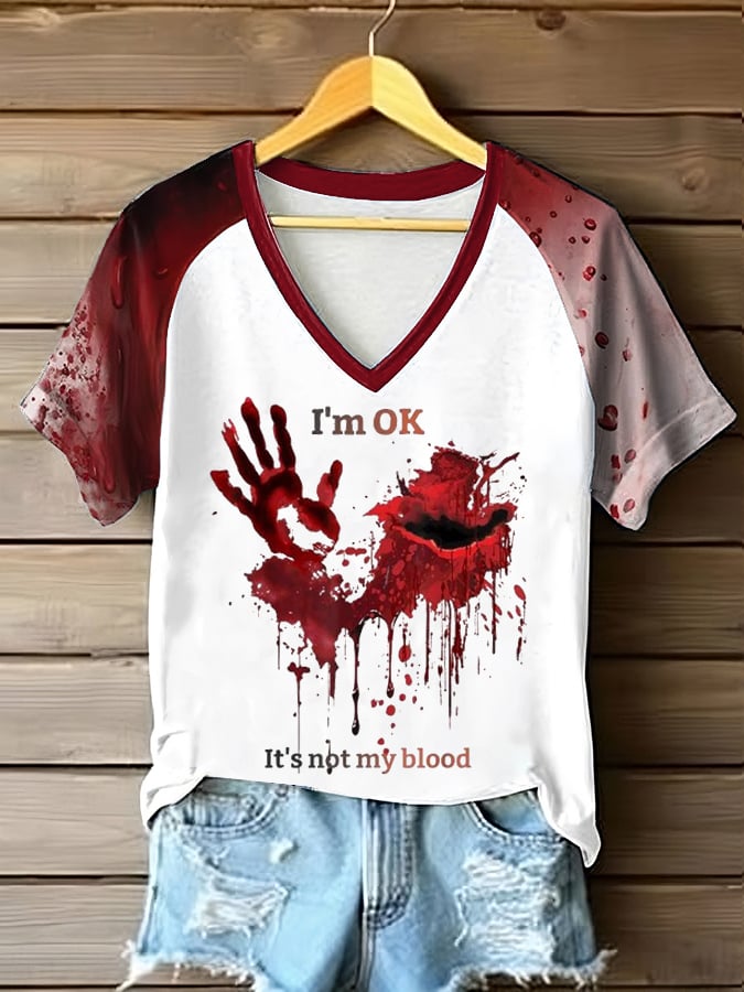 Women's I'm OK It's Not My Blood Bloodstain Problem Solved Print T-Shirt