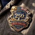 United States 250th Anniversary 1776–2026 Blue Collar Tradesman Patriotic Commemorative Badge