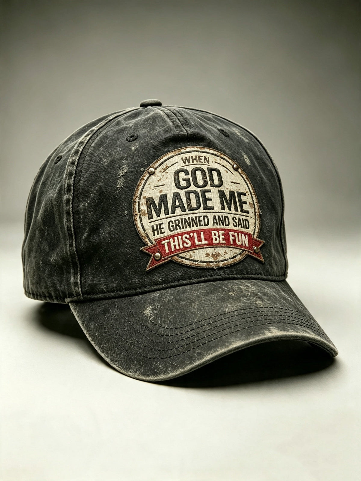 When God Made Me, He Grinned And Said, 'this'll  Be Fun'"  Printed Hat (Unisex)
