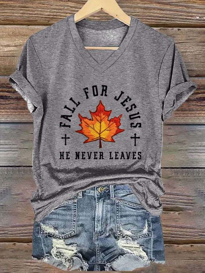 Women's Fall For Jesus He Never Leaves Print V-Neck T-Shirt