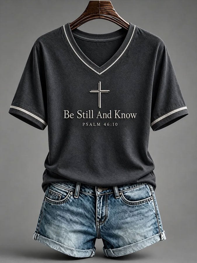Women's Casual Be Still And Know / Psalm 46:10 Printed Top