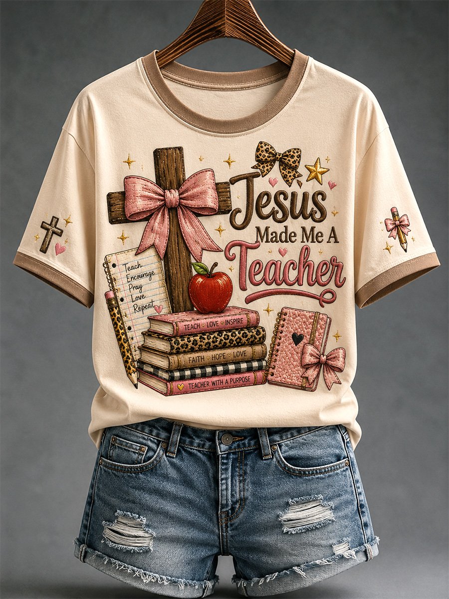 Women's Jesus Made Me A Teacher Print T-Shirt