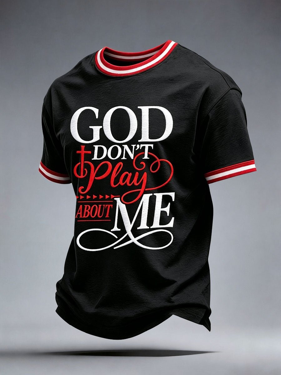 Men's God Don't Play About Me Printed Casual T-shirt