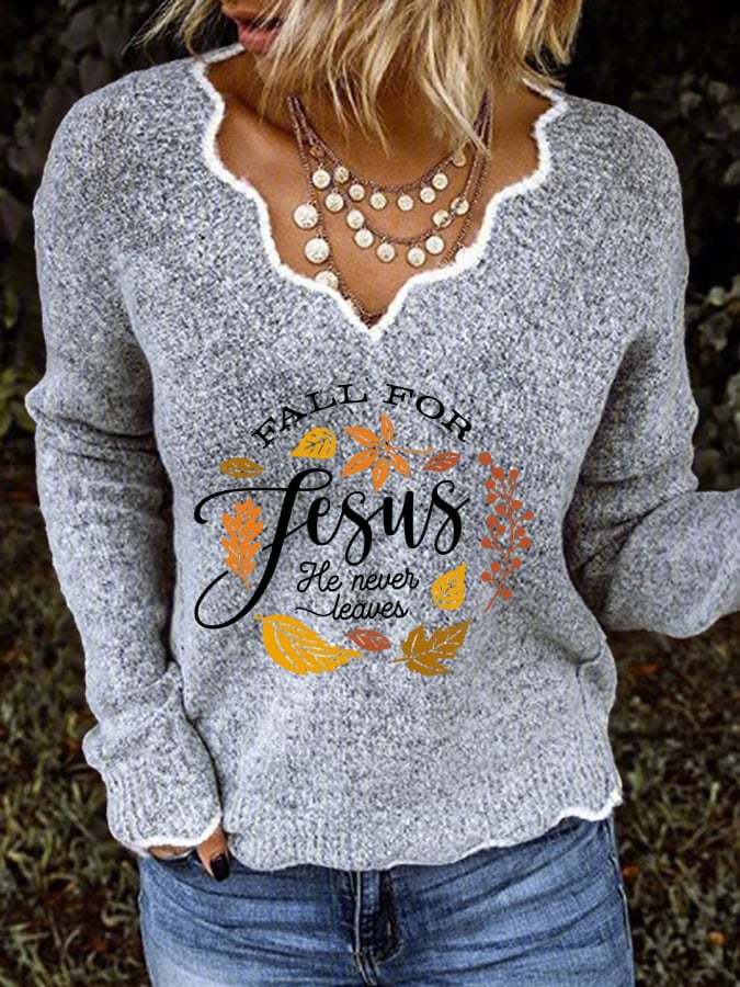 Women's Fall for Jesus He Never Leaves Print Casaul Sweater