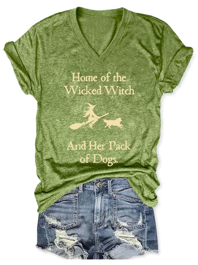 V-neck Home Of The Wicked Witch And Her Pack Of Dogs Print T-Shirt