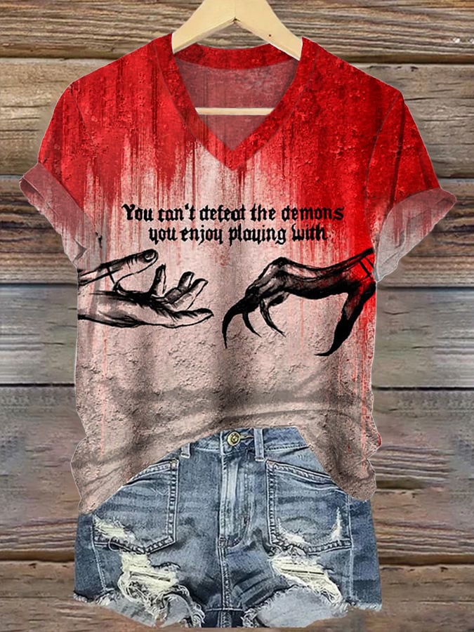 Women's You Can't Defeat The Demons You Enjoy Playing With Printed T-shirt