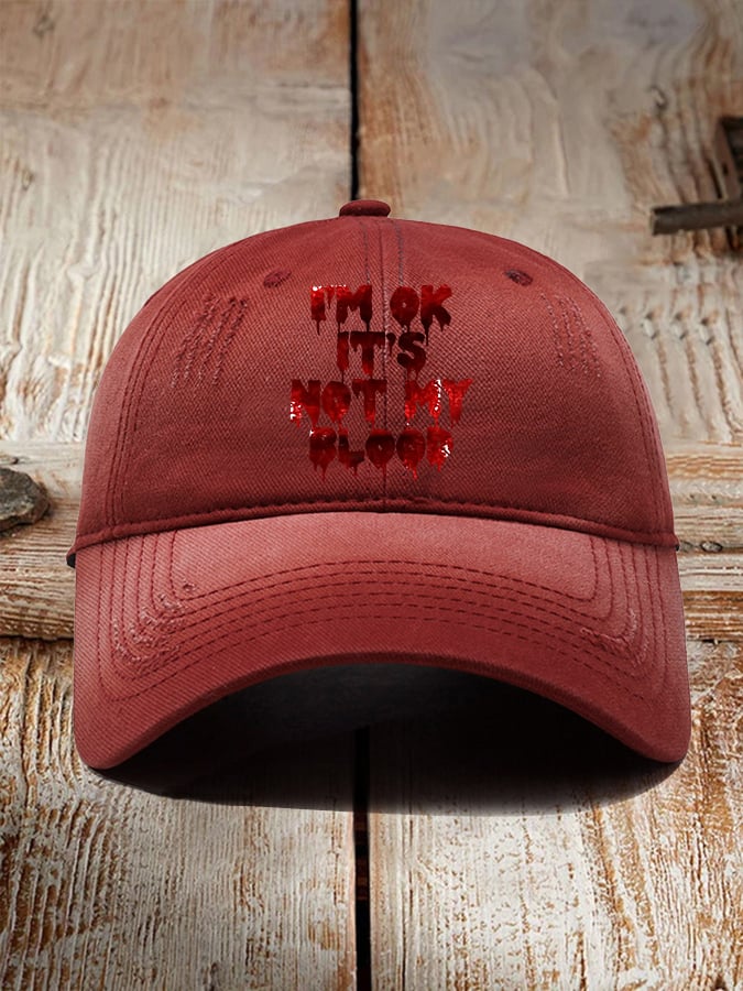 Women'S "I'M Ok, It'S Not My Blood" Printed Baseball Cap