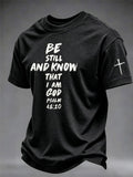 Men's Be Still And Know Psalm 46:10 Printed T-Shirt