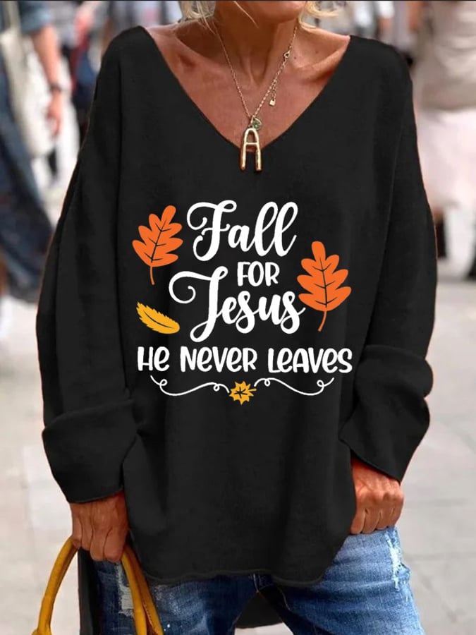 Women's Fall For Jesus He Never Leaves Print Long Sleeve T-Shirt